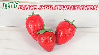 FAKE STRAWBERRIES TUTORIAL - How To Make Fake Fruit With Air Dry Foam Clay