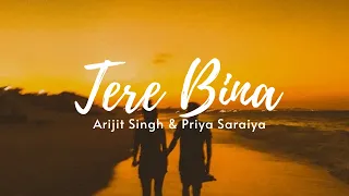 Tere Bina (Lyrics)- Arijit Singh & Priya Saraiya | Haseena Parkar