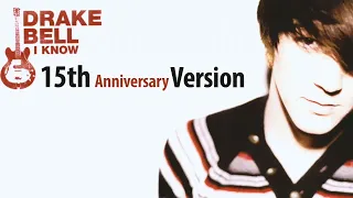 Drake Bell - I Know (15th Anniversary Version)