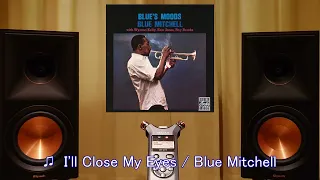 Listen with Klipsch RP-600M II (I'll Close My Eyes / Blue Mitchell) #016