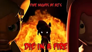 [SFM] ¨Die In A Fire¨ Five Nigths at Aj´s (Español Latino)