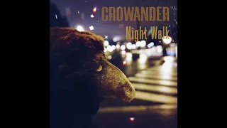 Crowander - Night Walk (full album)