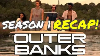 Outer Banks Season 1 Recap