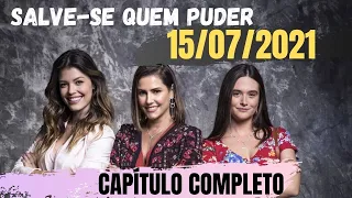 Novela SALVE-SE QUEM PUDER  CAPITULO COMPLETO EM HD -  15/07/2021 HOJE - Penúltimo Capítulo