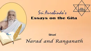 Essays on the Gita with Narad and Ranganath - Chapter 9 - Part 37 (p 84-86)