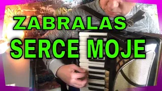 ZABRALAS SERCE MOJE-AKORDEON/Accordion cover