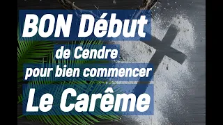 PRIÈRE Pour BIEN VIVRE LE TEMPS DU CARÊME 2024 - BON MERCREDI des CENDRES à TOUS