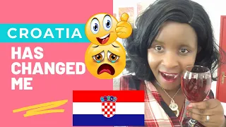Ways Croatia Has Changed Me!