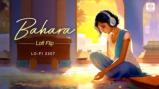 Bahara (Lofi Flip) - I Hate Luv Storys|Sonam, Imran Khan| Lo-Fi 2307, Shreya Ghoshal, Sona Mohapatra