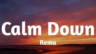 Playlist || Rema - Calm Down (Lyrics) || Deep Mix