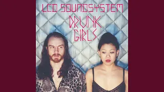 Drunk Girls (Holy Ghost! Remix)