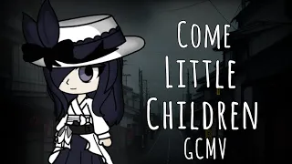 || Come Little Children || Horror GCMV || My Little Dark Tale Gacha