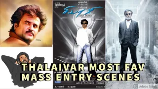 SUPER STAR தலைவர் FAV MASS ENTRY Collection/THALAIVAR ENTRY/RAJNIFIED/FOCUSED VISION FAV CLIPS.