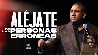 Alejate de las Personas Erróneas l Pastor Juan Carlos Harrigan