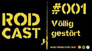 **PODCAST** RODCAST der ANGELPODCAST #001 - Völlig gestört