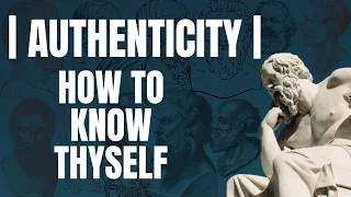 What Is Authenticity & How To Know Ourselves? | An Existentialist POV