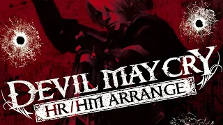 Shall Never Surrender (Second Half Only) - Devil May Cry HR / HM Arrange OST Extended