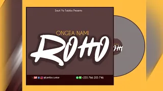 Ongea Nami Roho by Lembo Junior(Official Audio)