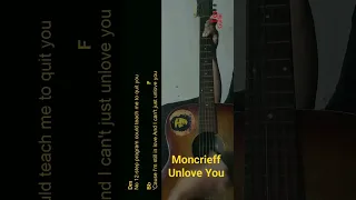 Moncrieff - Unlove You Guitar Chords cover #shorts