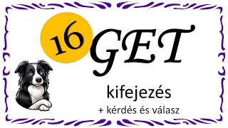 16 KIFEJEZÉS GET-tel