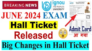 😮{ Breaking News } IGNOU Hall Ticket Released For June 2024 Exam with 2 Big Changes | Download Now