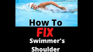 How to fix Swimmer's Shoulder - Swimmer problems