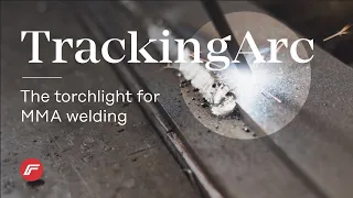 TrackingArc | The torchlight for MMA welding