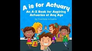 A is for Actuary - Audiobook Version - Coaching Actuaries