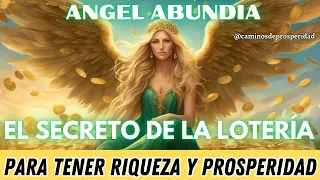 EL SECRETO DE LA LOTERÍA: ORACIÓN A ANGEL ABUNDIA PARA ATRAER LA RIQUEZA Y PROSPERIDAD - 100%EFETIVA