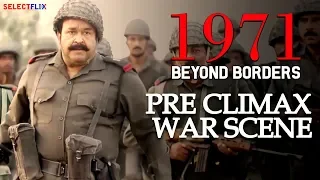 Pre Climax War Scene - 1971: Beyond Borders - Hindi Dubbed Full Movie | Mohanlal