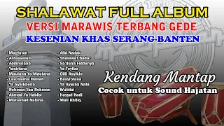 3 JAM SHOLAWAT PILIHAN 2023 FULL ALBUM  - TERBANG GEDE KHAS SERANG BANTEN-KENDANG RAMPAK MANTAP