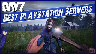 The BEST Playstation servers in DayZ | PS4 & PS5 | Server Guide