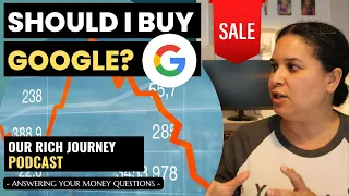 Should I Buy Google Stock? It's On Sale (Less Than $100)?!?! - Ep. 3