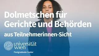 Universitätslehrgang "Dolmetschen für Gerichte und Behörden" aus Teilnehmerinnen-Sicht