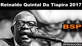 Reinaldo - Roda De Samba Quintal da TiaPira 2017 BSP