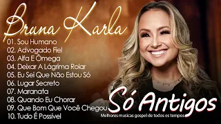 Bruna Karla ALBUM COMPLETO [[ 2024 ]] AS 35+MELHORES E MAIS TOCADAS GOSPEL Sou Humano