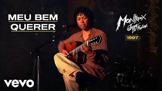 Djavan - Meu Bem-Querer (Ao Vivo no Montreux Jazz Festival 1997)