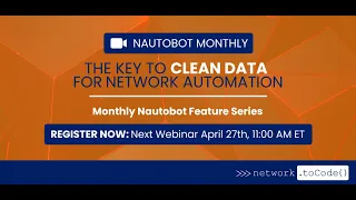 Nautobot Monthly: The Key to Clean Data for Network Automation