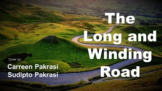 The Long and Winding Road - Cover by Carreen Pakrasi & Sudipto Pakrasi