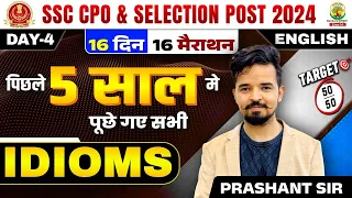 🔴 Last 5 Year idioms PYQ | 16 Din 16 Marathon | SSC CPO | Selection Post 2024 | Prashant Solanki Sir