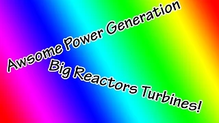 Minecraft Tutorial - Big Reactors - Turbine Power