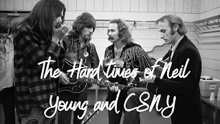 The hard times of Neil Young and CSNY