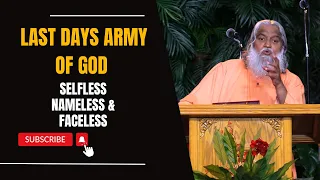 Last Days Army Of God || Selfless, Nameless & Faceless || Sadhu Sundar Selvaraj