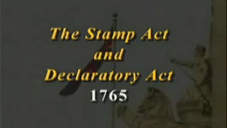 The Stamp Act and Declaratory Act 1765