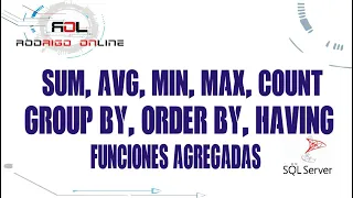 SUM, AVG, MIN, MAX, COUNT, GROUP BY, ORDER BY, HAVING | FUNCIONES AGREGADAS SQL