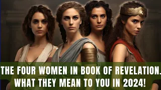 Four women in the Book of Revelation that Will Change Everything | Bible Mystery Resolved