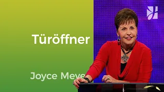 SALBUNG 🚪 Gott öffnet die richtige Tür in deinem Leben – Joyce Meyer – Mit Jesus den Alltag meistern