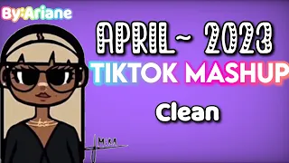 TIKTOK MASHUP APRIL~2023 CLEAN🦩💗⚡🌴🥥