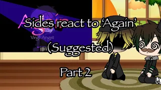 Dark sides react to ‘Again’ // Sander sides// GL // Lazy (Part 2 basically-)