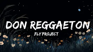 Fly Project - Don Reggaeton (Letra/Lyrics)  | Lyrics Rhythm